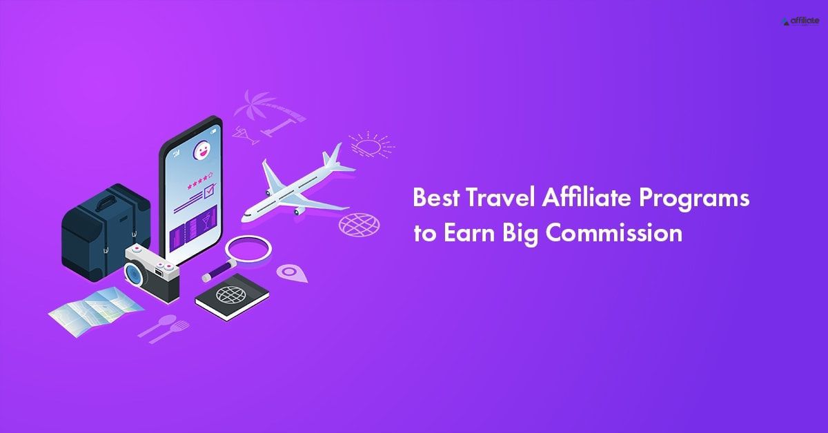18 Best Travel Affiliate Programs to Promote in 2024 (Based on Data)